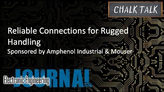 Reliable Connections for Rugged Handling -- Amphenol Industrial and Mouser Electronics