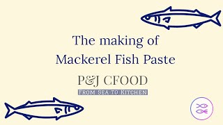 The Making of Mackerel Fish Paste