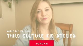 TCK Where do I belong series: JORDAN | third culture kid