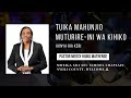 Tuika Mahunjio Muturire-ini Wa Kihiko, Ikinya Ria Keri | Na Mutungatiri Mercy Hiuko Mathenge