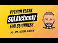 SQLAlchemy + Flask for Beginners with project - #2 App Factory & Config