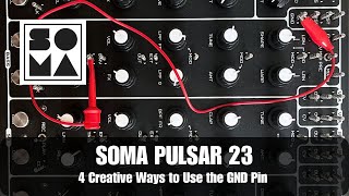 4 Creative Ways to Use the GND Pin on the Pulsar 23