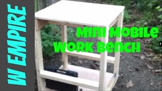 How To Make A Mini Mobile Work Bench.