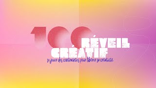 Réveil Créatif #100 - L'AFTERMOVIE