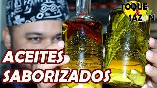 Cómo saborizar Aceites en Casa