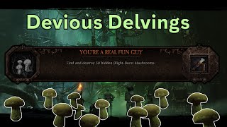 Devious Delvings - You're A Real Fun Guy (All Mushroom Locations)