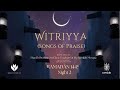 Witriyya (Songs of Praise) - Ramaḍān 1445 - Night  2