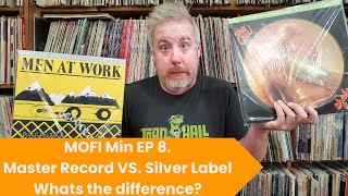 Mofi Minute Ep. 8 Original Master Recording VS. SIlver Label. Whats the difference. MFSL Restock...