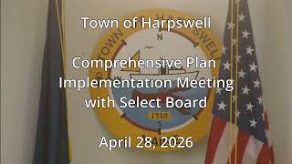 Comprehensive Plan Implementation Meeting with Select Board 28april2026