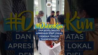 #DubesKim dan #DiplomatAS Apresiasi Staf Lokal Dengan Tradisi Thanksgiving