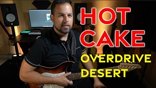 HOT CAKE | My new FAVORITE Overdrive Pedal!