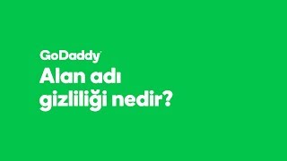 Alan Adı Gizliliği Nedir? | GoDaddy Türkiye