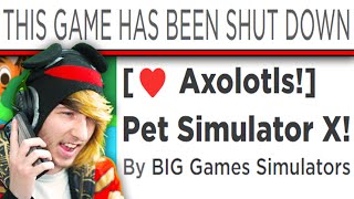 Roblox Shut Down Pet Simulator X, SO I CALLED THEM