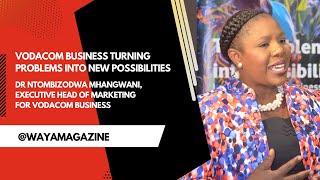 Interview with Dr Ntombizodwa Mhangwani, Executive Head of Marketing for Vodacom Business