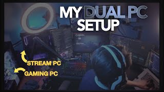 My Dual PC Streaming/Gaming Setup