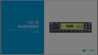 1.01 Airlaw. Part 10 - Transponder