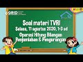 Operasi Hitung Bilangan Penjumlahan & Pengurangan - Pembahasan Soal TVRI 11 Agustus 2020, 1-3 SD