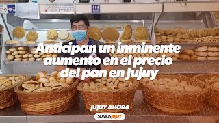 Anticipan un inminente aumento en el precio del pan en Jujuy