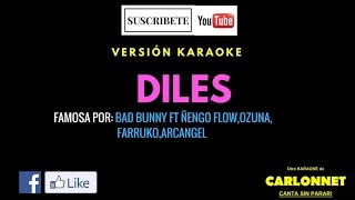Diles - Bad Bunny Feat Ozuna, Farruko, Arcangel, Ñengo Flow (Karaoke)