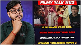 Radhe Shyam Next Hindi Song | Big Movies Postponed | Upcoming Hindi Dubbed Movies | Filmy Talk #113