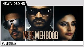 Mere Mehboob - Raj & Pratham | Music Re-Arranged by Gupz Sehra | Music Video
