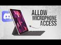 How to Allow Discord to Access your Microphone on iPad (tutorial)