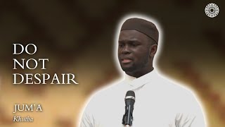 Do Not Despair - Jubril Alao