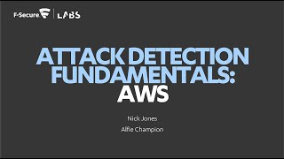 Attack Detection Fundamentals 2021: Workshop #3 - AWS