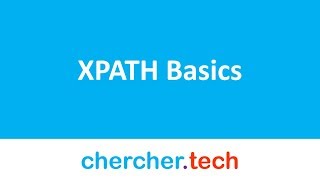 XPATH Basics - Chercher Tech