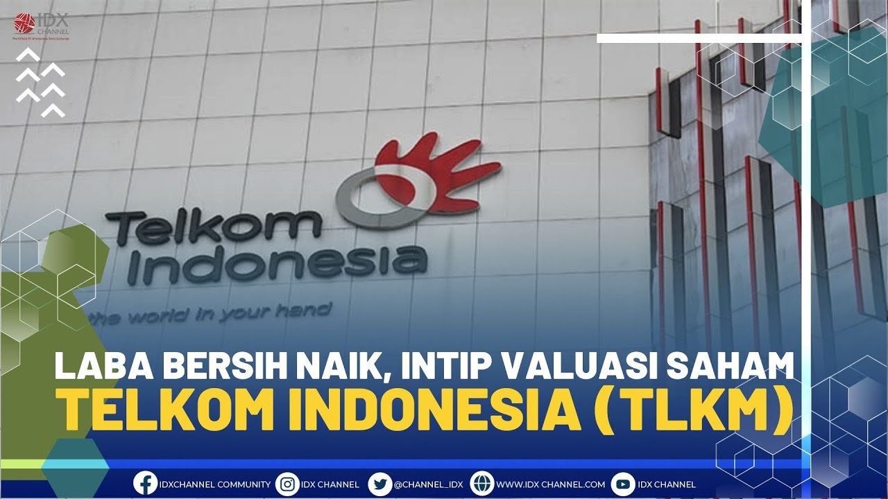 LABA BERSIH NAIK, INTIP VALUASI SAHAM TELKOM INDONESIA (TLKM) - YouTube