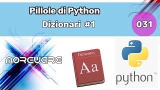Pillole di Python #031 - Dizionari #1