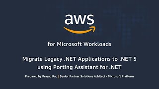 Migrating a Legacy .NET Framework Application to .NET 5 Using Porting Assistant for .NET