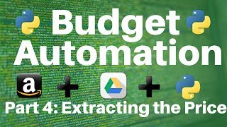 Budget Automation in Python -- Part 4: Extracting Amazon Product Information