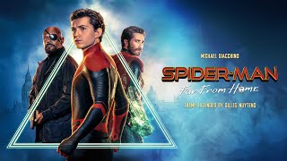 Michael Giacchino - Spider-Man: Far From Home - Theme [Extended by Gilles Nuyten