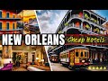 Top 10 Best Budget-Friendly Hotels in New Orleans