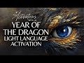 Year of the Dragon | Light Language Transmission