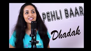 Pehli Baar | Dhadak | Ishaan & Janhvi | Ajay Gogavale | Female Version | PriyankaRini