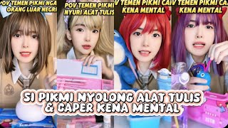 TIKTOK HELENAORYZANI - SI PIKMI NYOLONG ALAT TULIS & SI PIKMI CAPER KENA MENTAL (FULL PART)