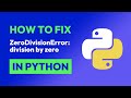 How to fix ZeroDivisionError: division by zero in Python