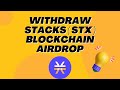 How to withdraw STACKS coin STX from Blockchain Airdrop