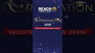 🎓✨📢 2025 Reach Graduation Registration is NOW OPEN! 📢✨🎓