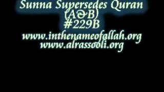 Sunna Supersedes Quran     Part 229B (A\u0026B)