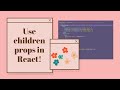 How to use Props.Children in React