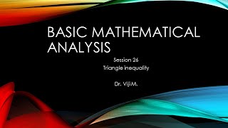 Basic Analysis: Session 15 by Dr. Viji M.