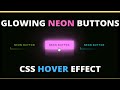 Neon Light Button Animation Effects on Hover | Using CSS