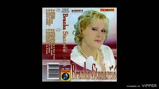 Branka Stanarcic - Ne vracaj se u moj zivot - (Audio 2006)