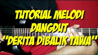 Tutorial melodi derita dibalik tawa