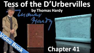 Chapter 41 - Tess of the d'Urbervilles by Thomas Hardy