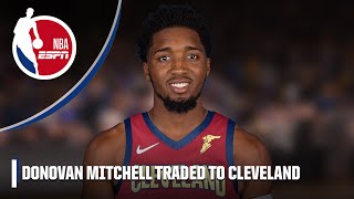 🚨 Donovan Mitchell traded to the Cavaliers 🚨 Bobby Marks' reaction | NBA on ESPN