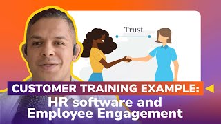 Interactive Customer Training Example: HR Software & Employee Engagement Success